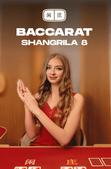 Shangrila Baccarat 8