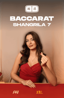 Shangrila Baccarat 7